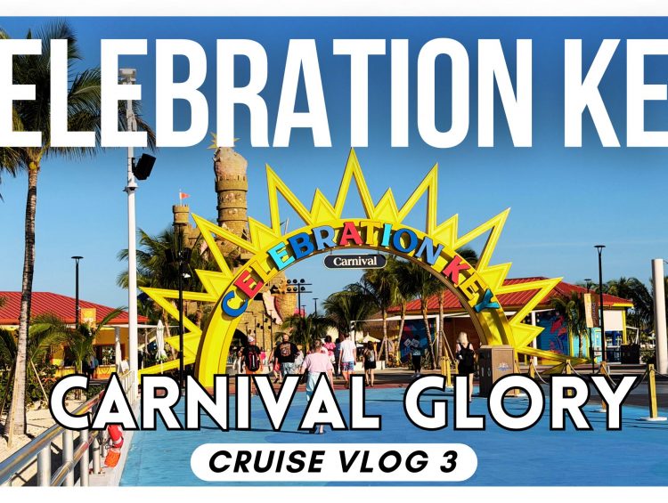 Carnival Celebration Key Vlog & Review | Is Carnival’s New Bahamas Destination Worth It?